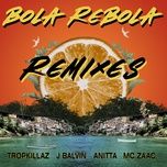 bola rebola (m3b remix) - tropkillaz, j balvin, anitta, zaac