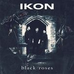 black roses (2024 single version) - ikon