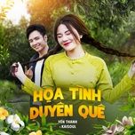 hoa tinh duyen que - yen thanh, kaisoul