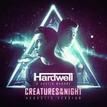 creatures of the night (acoustic version) - hardwell, austin mahone