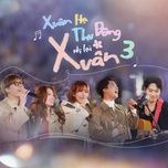 hoa nang - forest studio, bui cong nam, anh tu, lam bao ngoc