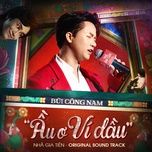 au o vi dau (theme song from  - bui cong nam