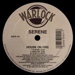 house on fire (underground mix) - serene