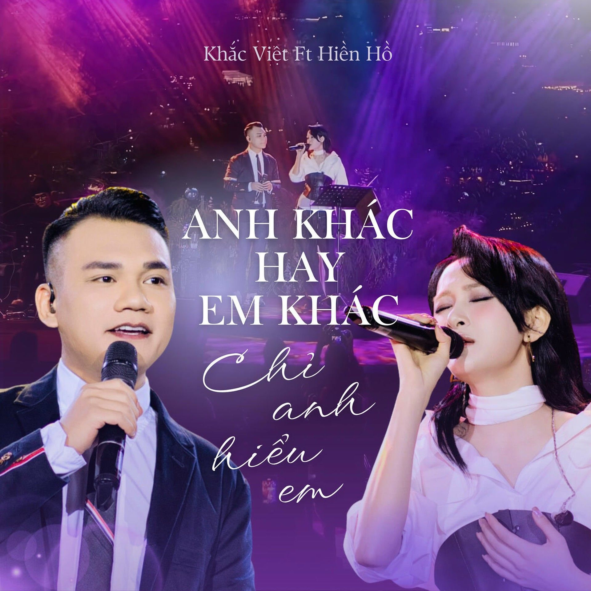 mashup anh khac hay em khac x chi anh hieu em (live) - khac viet, hien ho