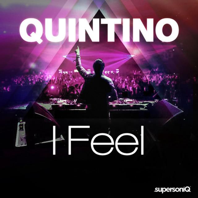 i feel - quintino