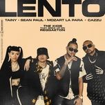 lento - tainy, sean paul, mozart la para, cazzu