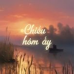 chieu hom ay - jaykii