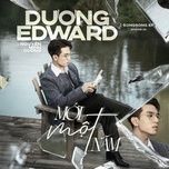 moi mot nam - duong edward, nguyen minh cuong