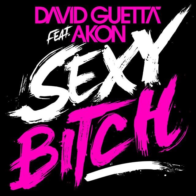 sexy bitch (feat. akon) - afrojack remix - david guetta, aliaune akon thiam, afrojack