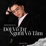 doi vo tu nguoi vo tam (dj bibo remix) - phat huy t4, dj bibo
