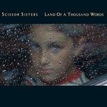 land of a thousand words (sebastien tellier's run to the sun mix) - scissor sisters