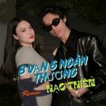 8 van 6 ngan thuong (remix) - hao thien