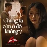 chung ta con o do khong? (tet 2025 movie “bo tu bao thu” original soundtrack) - orange