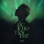 du cho tan the - erik