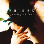 gravity of love (dark vocal club mix) - enigma