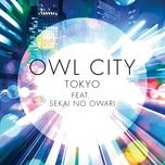 tokyo - owl city, sekai no owari