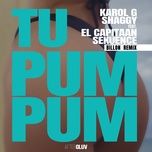 tu pum pum (billon remix) - karol g, shaggy, el capitaan, sekuence