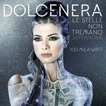100 mila watt - dolcenera