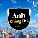 anh chang the (lofi) - pham ky