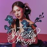 yeu hay noi ra - ruby, mai chi cong