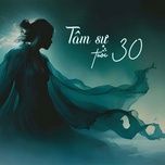 tam su tuoi 30 - trinh thang binh