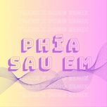 phia sau em (thazh remix) - binz, kay tran