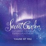 'cause of you - secret garden, cathrine iversen, espen grjotheim
