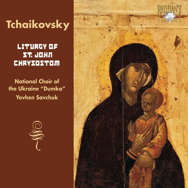 liturgy of st. john chrysostom, op. 41: vii. lord have mercy - tchaikovsky, national choir of the ukraine dumka, yevhen savchuk