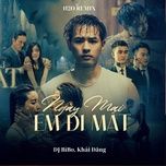 ngay mai em di mat (dj bibo remix) - khai dang, dj bibo
