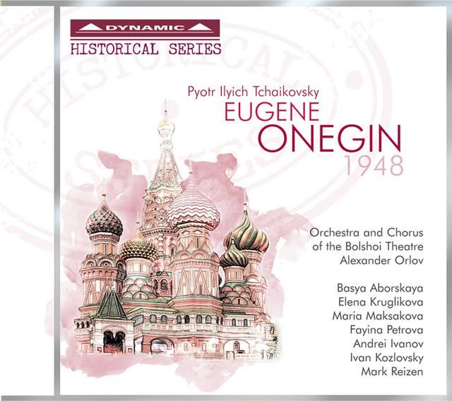 eugene onegin, op. 24: act iii scene 1: uzhel ta samaya tatyana (onegin) - tchaikovsky, basya aborskaya, elena kruglikova, maria maksakova, fayina petrova, andrey ivanov, ivan kozlovsky, mark reizen, i. kovalenko, bolshoi theatre chorus, bolshoi theatre orchestra, alexander orlov