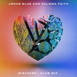 mistakes (club mix) - jonas blue, paloma faith