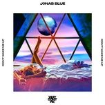 don’t wake me up - jonas blue, why don't we