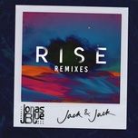 rise (tv noise ibiza mix) - jonas blue, jack & jack