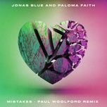 mistakes (paul woolford remix) - jonas blue, paloma faith