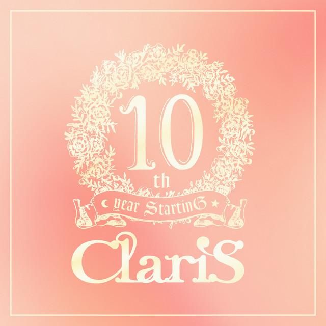 claris 10th year starting 仮面(ペルソナ)の塔 - #3 テイクオフ (解放) track 1 - - claris