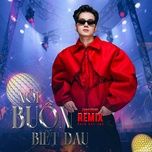 noi buon biet dau (thahtrung remix) - phan duy anh