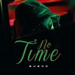 no time - bueno