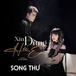 xin dung hoi em - 93newg, song thu