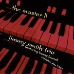 stormy monday (live at kirin plaza, osaka, japan/1993) - jimmy smith, kenny burrell