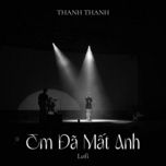 em da mat anh (lofi) - thanh thanh