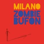 zombie bufon - milano