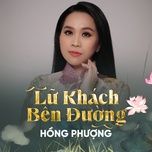 lu khach ben duong - hong phuong
