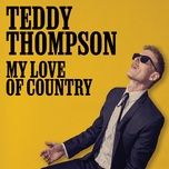 a picture of me without you - teddy thompson