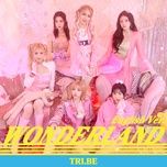 wonderland (english ver.) - tri.be