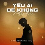 yeu ai de khong phai khoc (dj bibo remix) - nb3 hoai bao, hoang ly, dj bibo