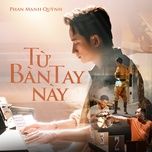tu ban tay nay - phan manh quynh