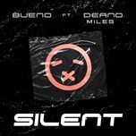 silent (feat. deano miles) - bueno