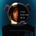 phi hanh gia yeu em - duong edward, tuno