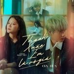 thanh xuan em la vo gia - gia huy singer