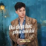 da den luc phai noi loi chia tay - tran manh cuong